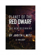Planet Of The Red Dwarf The New Beginning Paperback English by Judith L. Mitz