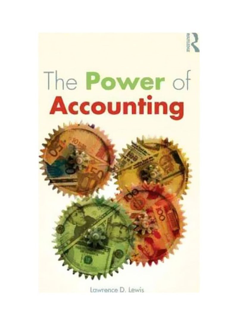 The Power Of Accounting: What The Numbers Mean And How To Use Them Paperback