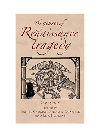The Genres Of Renaissance Tragedy Hardcover English by Daniel Cadman