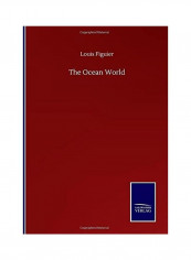 The Ocean World Hardcover English by Louis Figuier - 2020