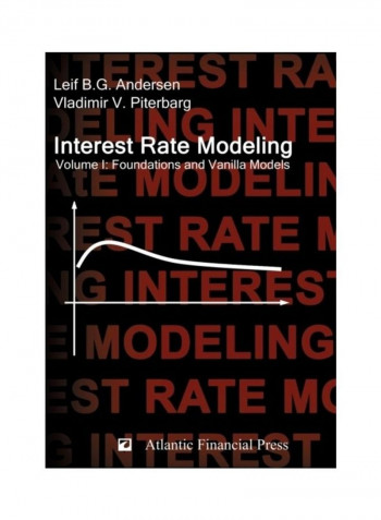 Interest Rate Modeling. Volume 1: Foundations And Vanilla Models Hardcover English by Leif B. G. Andersen