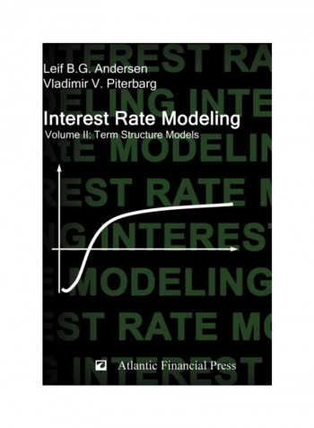 Interest Rate Modeling. Volume 2: Term Structure Models Hardcover English by Leif B. G. Andersen