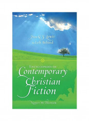 Encyclopedia of Contemporary Christian Fiction: From C.S. Lewis to Left Behind Hardcover English by Nancy Tischler