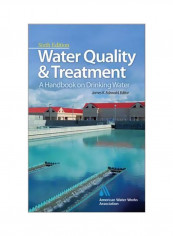 Water Quality And Treatment: A Handbook On Drinking Water Hardcover 6