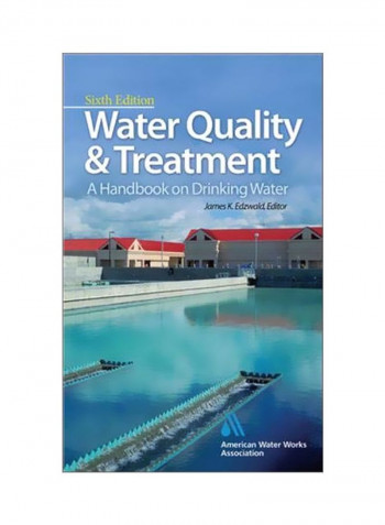 Water Quality And Treatment: A Handbook On Drinking Water Hardcover 6