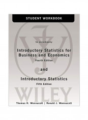 Student Workbook to Accompany Introductory Statistics for Business and Economics 4e and Introductory Statistics 5e Paperback