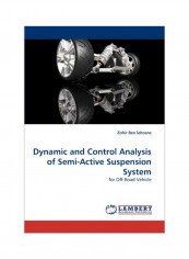 Dynamic And Control Analysis Of Semi-Active Suspension System Paperback