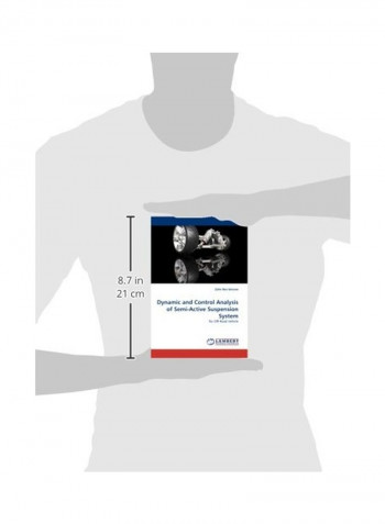 Dynamic And Control Analysis Of Semi-Active Suspension System Paperback