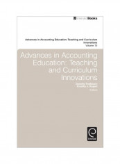 Advances In Accounting Education: Teaching And Curriculum Innovations, Volume 15 Hardcover