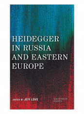 Heidegger In Russia And Eastern Europe Hardcover