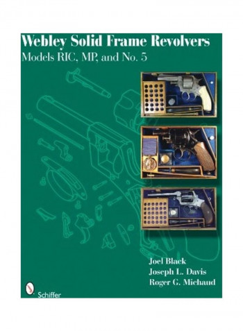 Webley Solid Frame Revolvers Hardcover English by Joel Black
