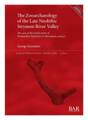 The Zooarchaeology Of The Late Neolithic Strymon River Valley Paperback