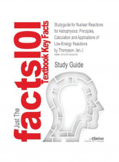 Just the Facts101 : Studyguide For Nuclear Reactions For Astrophysics Hardcover