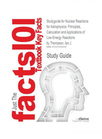 Just the Facts101 : Studyguide For Nuclear Reactions For Astrophysics Hardcover