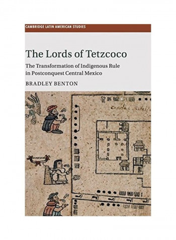 The Lords Of Tetzcoco Hardcover English by Bradley Benton