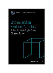 Understanding Sentence Structure: An Introduction To English Syntax Hardcover
