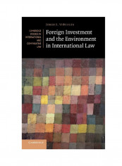 Foreign Investment And The Environment In International Law Hardcover