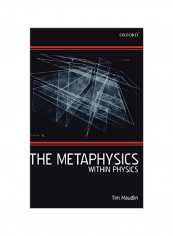 The Metaphysics Within Physics Hardcover