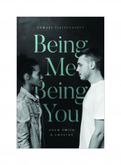 Being Me Being You: Adam Smith And Empathy Hardcover