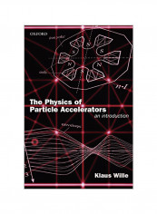 The Physics of Particle Accelerators: An Introduction Paperback