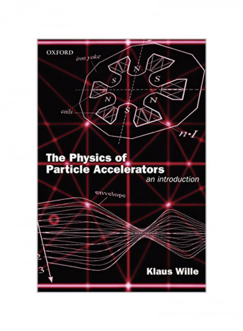 The Physics of Particle Accelerators: An Introduction Paperback