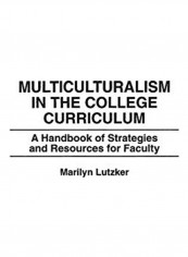 Multiculturalism In The College Curriculum Hardcover English by Marilyn Lutzker - 2019