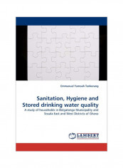 Sanitation, Hygiene And Stored Drinking Water Quality Paperback
