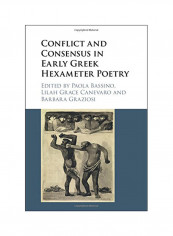 Conflict And Consensus In Early Greek Hexameter Poetry Hardcover