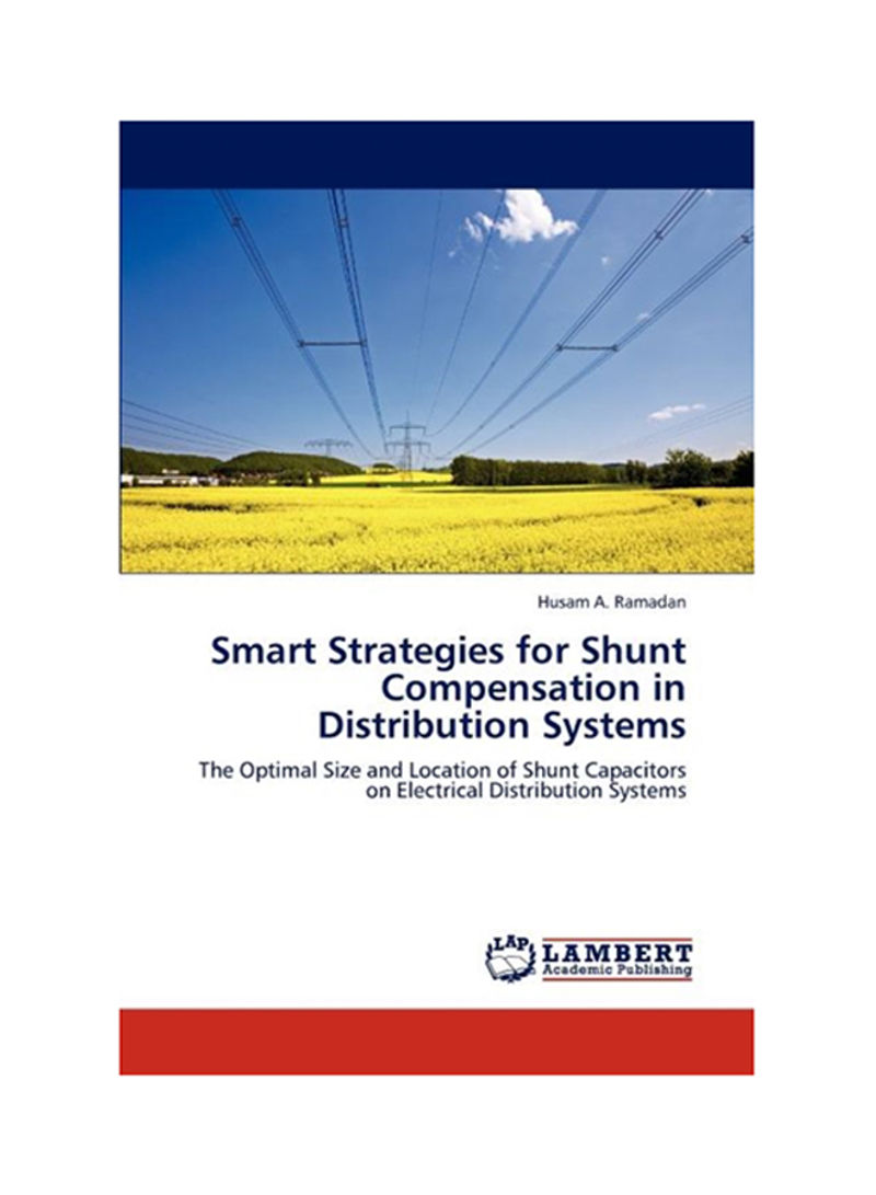 Smart Strategies For Shunt Compensation In Distribution Systems Paperback