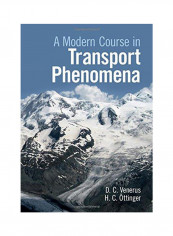 Modern Course in Transport Phenomena Hardcover