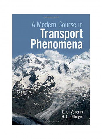 Modern Course in Transport Phenomena Hardcover
