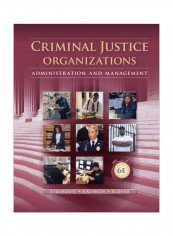Criminal Justice Organizations: Administration And Management Hardcover 6