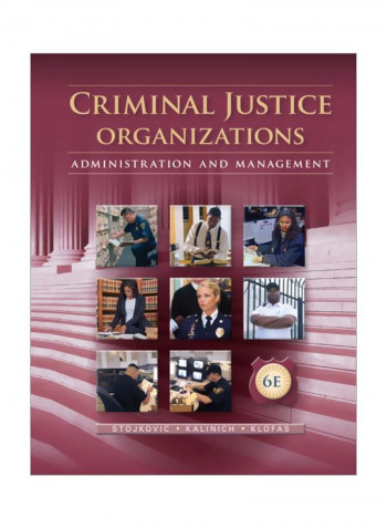 Criminal Justice Organizations: Administration And Management Hardcover 6