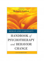 Bergin and Garfield's Handbook of Psychotherapy and Behavior Change Hardcover