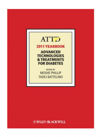 ATTD 2011 Year Book: Advanced Technologies And Treatments For Diabetes Hardcover