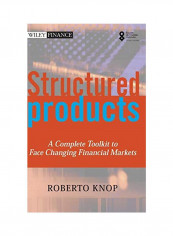 Structured Products: A Complete Toolkit To Face Changing Financial Markets Hardcover