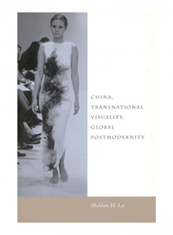 China, Transnational Visuality, Global Postmodernity Hardcover