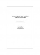 Latino Children And Families In The United States: Current Research And Future Directions Hardcover reviews Latino Children And Families In The United States: Current Research And Future Directions Hardcover