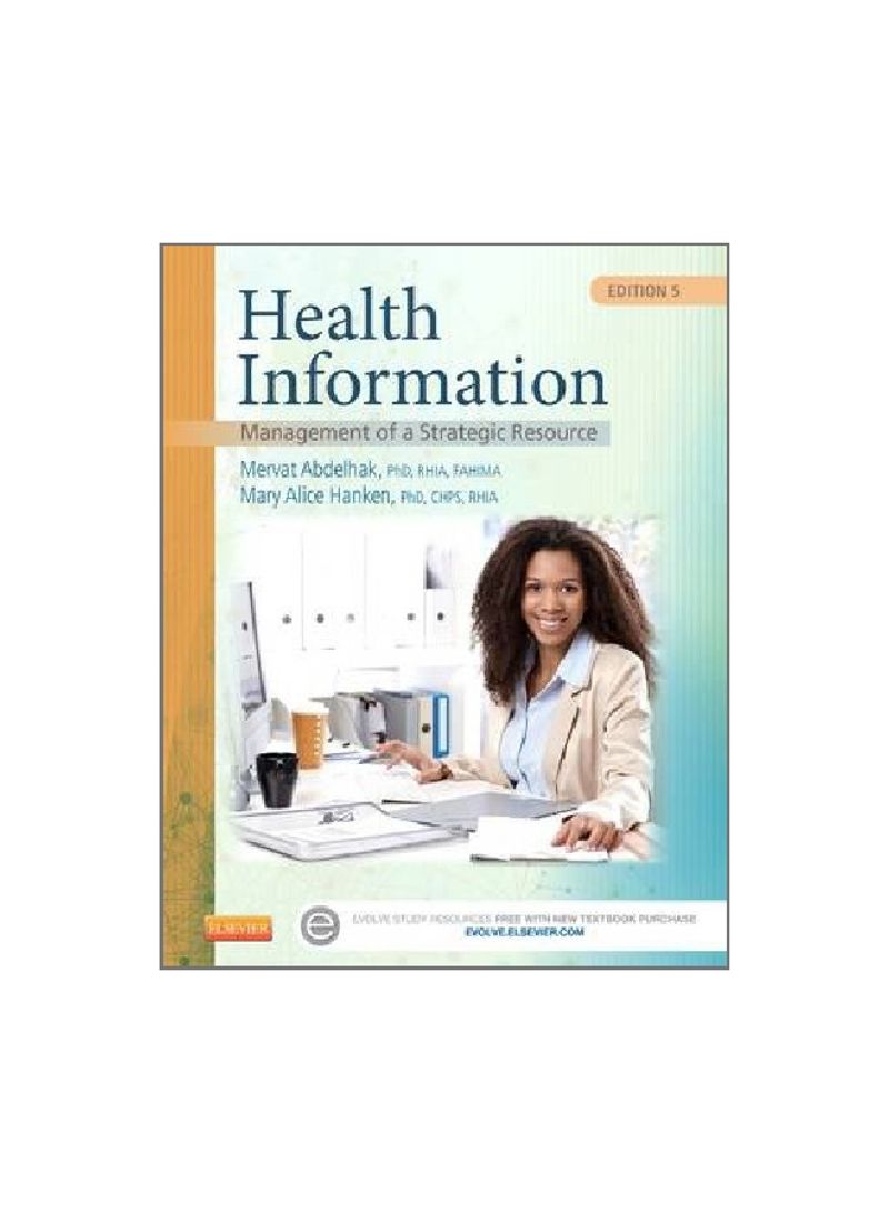 Health Information : Management Of A Strategic Resource Hardcover 5