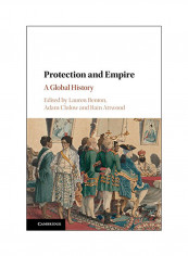 Protection And Empire: A Global History Hardcover