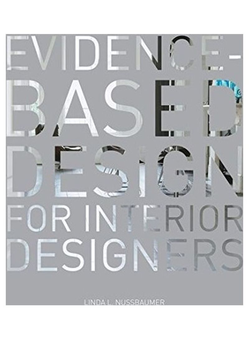 Evidence-Based Design For Interior Designers Paperback Illustrated Edition
