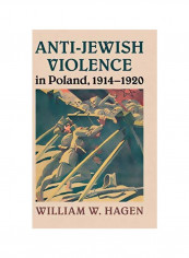 Anti-Jewish Violence In Poland, 1914-1920 Hardcover