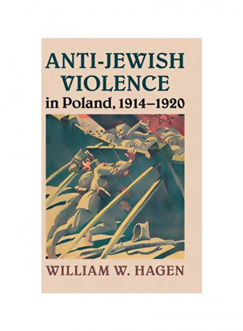 Anti-Jewish Violence In Poland, 1914-1920 Hardcover