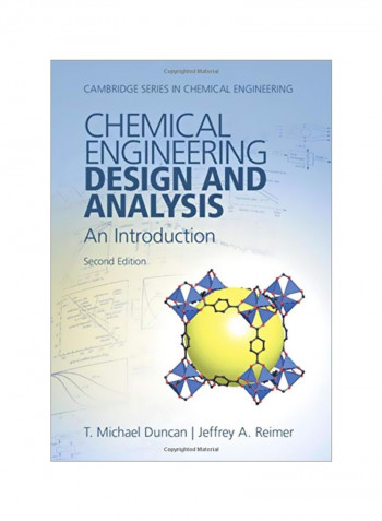 Chemical Engineering Design And Analysis: An Introduction (Cambridge Series In Chemical Engineering) Hardcover