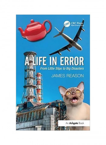 A Life In Error:From Little Slips To Big Disasters Paperback