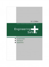 Engineering Safety: Fundamentals, Techniques, And Applications Paperback reviews Engineering Safety: Fundamentals, Techniques, And Applications Paperback