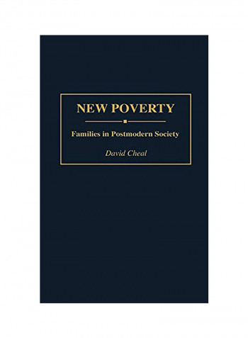 New Poverty: Families In Postmodern Society Hardcover English by David Cheal