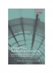 Resisting Marginalization: Unemployment Experience and Social Policy in the European Union Paperback