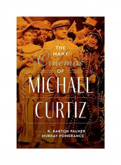 Many Cinemas Of Michael Curtiz Hardcover English by R Barton Palmer