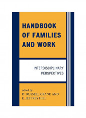 Handbook Of Families And Work: Interdisciplinary Perspectives Paperback
